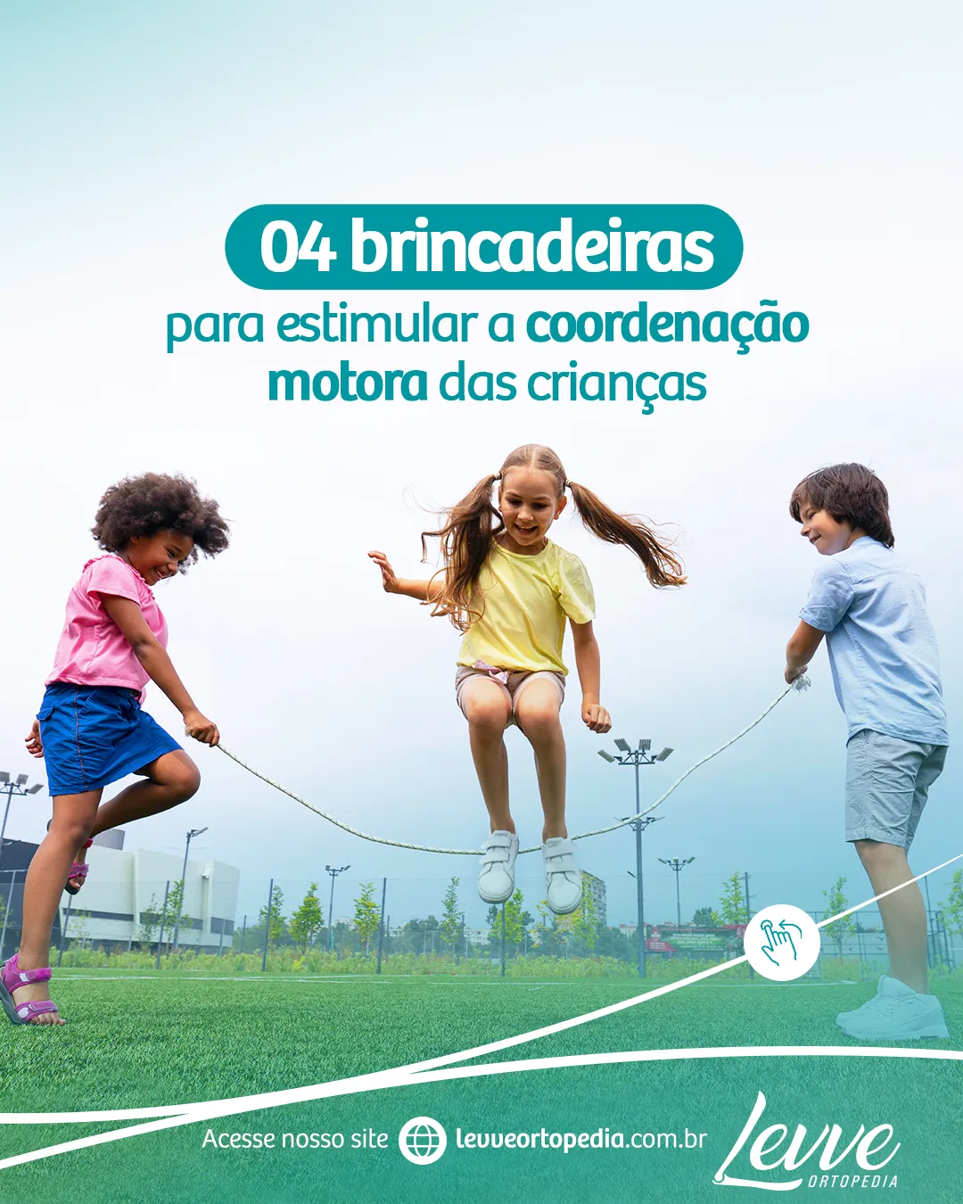 04 brincadeiras para estimular a coordenação motora das crianças